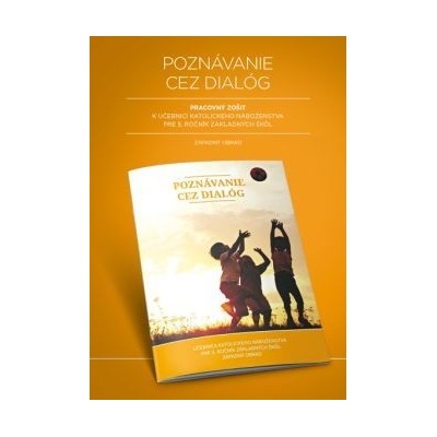 Poznávanie cez dialóg. Pracovný zošit pre 5. ročník základných škôl (katolícke náboženstvo - východný obrad)