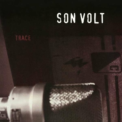 SON VOLT - TRACE LP