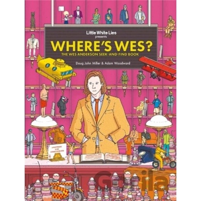 Where's Wes? - Doug John Miller, Little White Lies, Laurence King