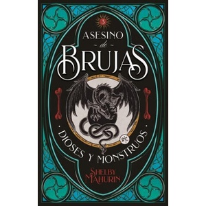 Dioses & monstruos | MAHURIN, SHELBY (ISBN: 9788417854300)