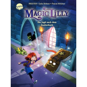 Magic Lilly. Die Jagd nach dem Zauberbuch | Knister, Pascal Nöldner (ISBN: 9783401719047)