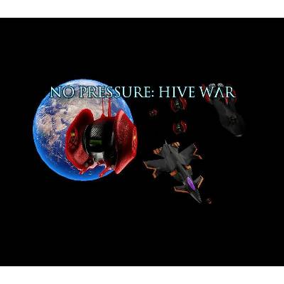 No Pressure: Hive War