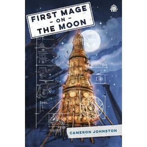 First Mage on the Moon | JOHNSTON CAMERON (ISBN: 9781915998064)