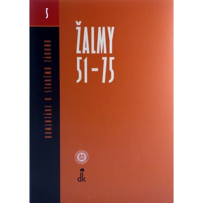 Žalmy 1 Ž 51-75 - Komentáre k Starému Zákonu zväzok 5