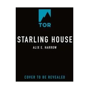 Starling House (ISBN: 9781250799050)