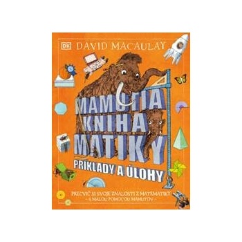 Mamutia kniha matiky Príklady a úlohy - David Macaulay