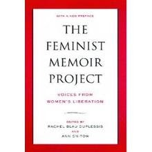 The Feminist Memoir Project: Voices from Women's Liberation Duplessis Rachel BlauPaperback