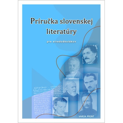 Príručka slovenskej literatúry pre stredoškolákov