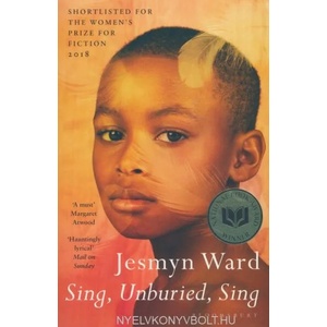 Sing, Unburied, Sing | Jesmyn Ward (ISBN: 9781408890967)