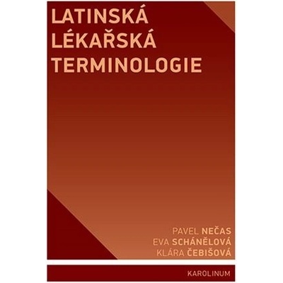 Latinská lékařská terminologie - Pavel Nečas