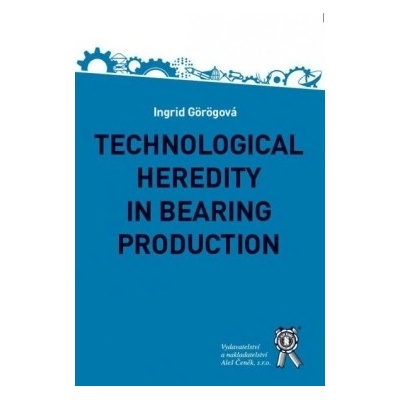 Technological Heredity in Bearing Production