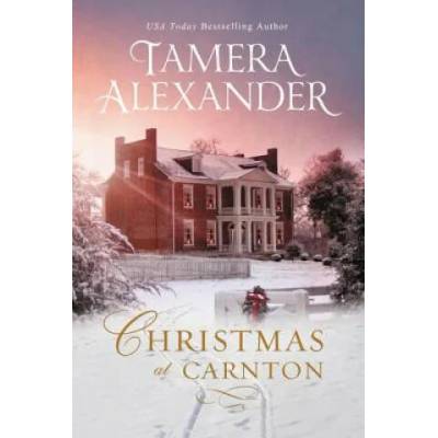Christmas at Carnton | Tamera Alexander