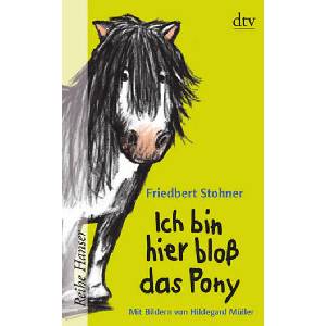 Ich bin hier bloß das Pony (ISBN: 9783423626361)