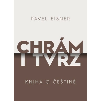 Chrám i tvrz - Kniha o češtině