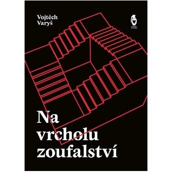 Na vrcholu zoufalství - Varyš, Vojtěch, Jiná