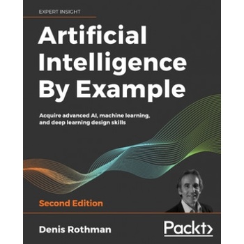 Artificial Intelligence By Example