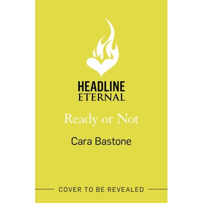 Ready or Not | Cara Bastone
