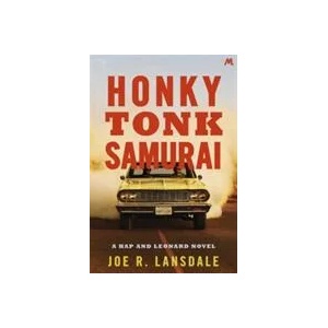 Honky Tonk Samurai | Joe R. Lansdale (ISBN: 9781444787221)