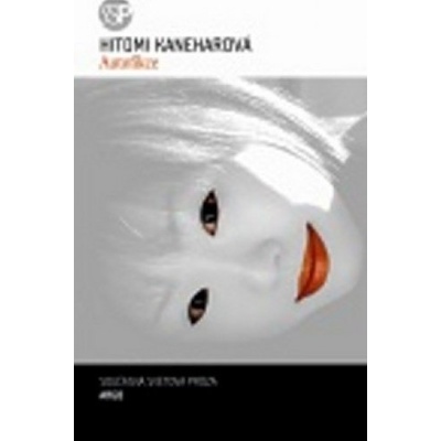 Autofikce - Hitomi Kaneharová