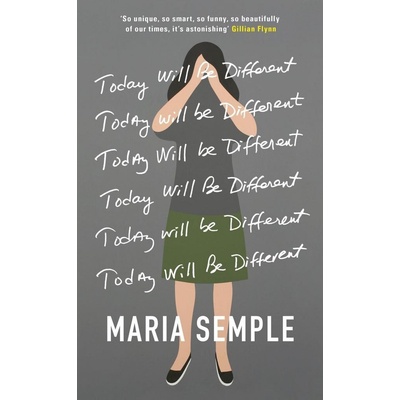 Today Will Be Different Maria Semple