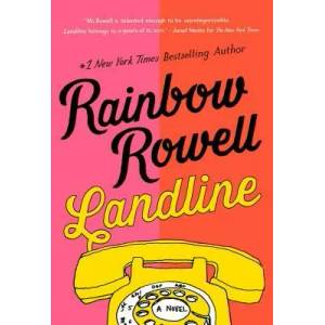 Landline | Rainbow Rowell (ISBN: 9781250049544)