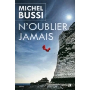 N'oublier jamais | Michel Bussi (ISBN: 9782266254571)