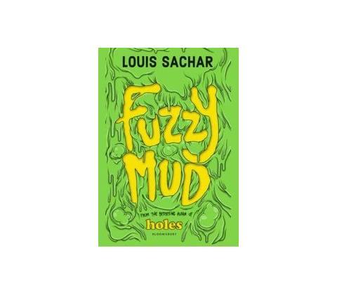 Fuzzy Mud - Louis Sachar