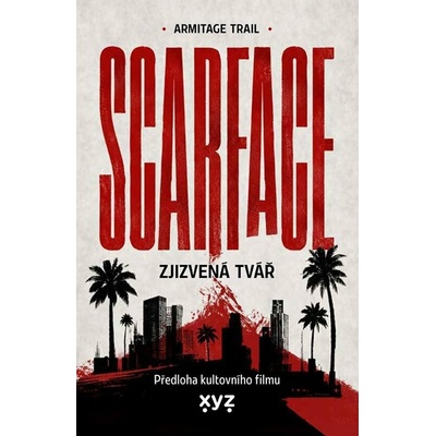 Scarface: Zjizvená tvář