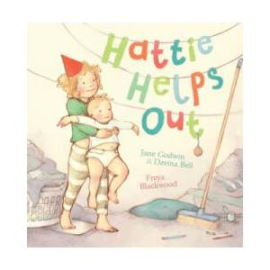 Hattie Helps Out | Jane Godwin, Davina Bell, Freya Blackwood (ISBN: 9781743435434)