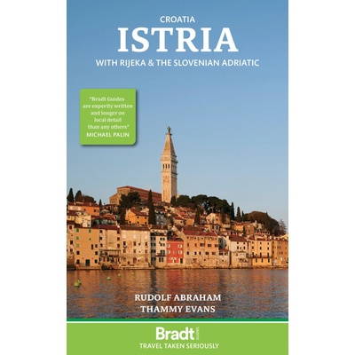 Bradt Travel Guides průvodce Croatia: Istria, Rijeka + Slovenian Adriatic 3.edice a