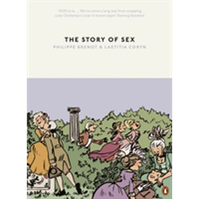 The Story of Sex - Philippe Brenot, Laetitia Coryn