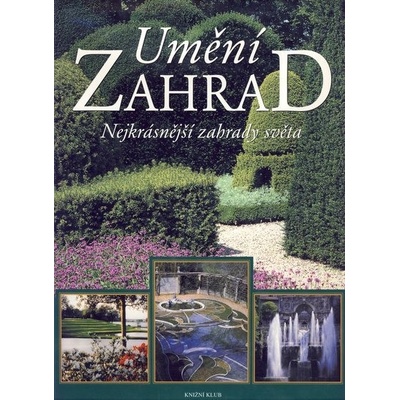 Umění zahrad- nejkrásnější zahrady světa