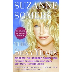 Sexy Years | Suzanne Somers (ISBN: 9781400081578)