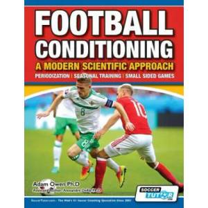 Football Conditioning a Modern Scientific Approach | Adam Owen Ph. D (ISBN: 9781910491102)