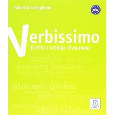 Verbissimo: Tutti verbi italiani - Roberto Tartaglione