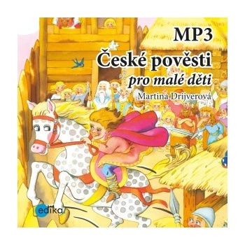 České pověsti pro malé děti - Martina Drijverová