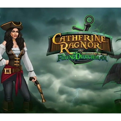 Catherine Ragnor and the Legend of the Flying Dutchman