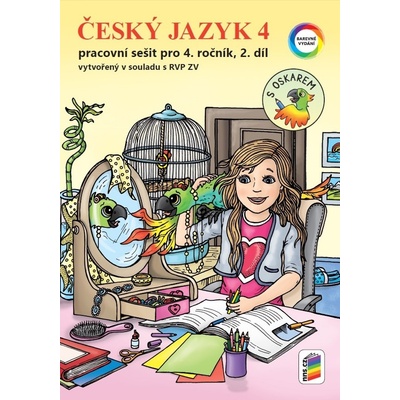Český jazyk 4, 2. díl s Oskarem (barevný pracovní sešit) - NNS