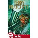 Pod parou. Úžasná Zeměplocha 40 - Terry Pratchett