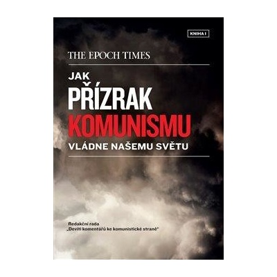 Jak přízrak komunismu vládne našemu světu