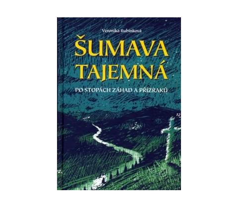 Šumava tajemná