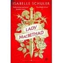 Lady MacBethad - Isabelle Schuler