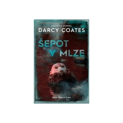 Šepot v mlze - Darcy Coates