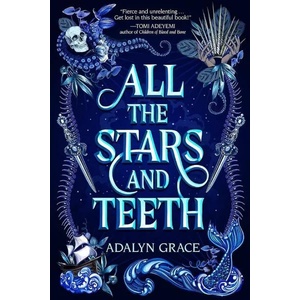 All the Stars and Teeth (ISBN: 9781250762801)