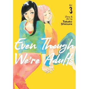 Even Though We're Adults, Vol. 3 (ISBN: 9781648273445)