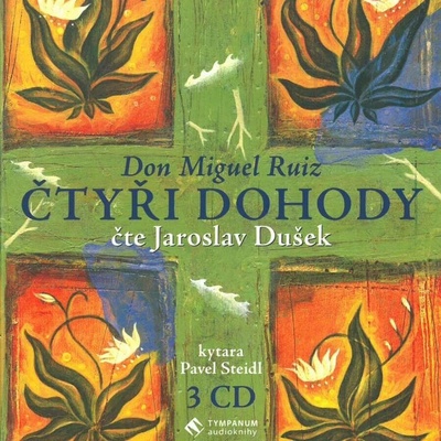 Čtyři dohody - Don Miguel Ruiz - - čte Jaroslav Dušek – Sleviste.cz Čtyři dohody - Don Miguel Ruiz - - čte Jaroslav Dušek – Sleviste.cz