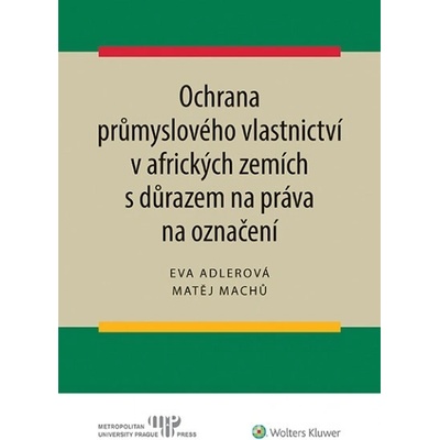 Ochrana průmyslového vlastnictví v afrických zemích s důrazem na práva na označení
