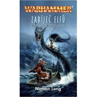 Zabíječ elfů - Nathan Long
