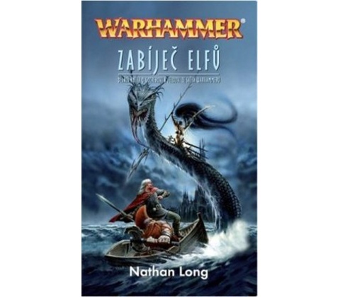 Zabíječ elfů - Nathan Long