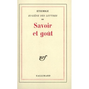 Savoir et goűt | Étiemble (ISBN: 9782070222650)